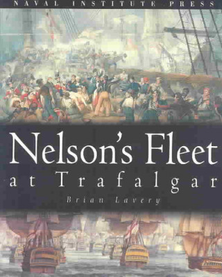 Carte Nelson's Fleet at Trafalgar Brian Lavery