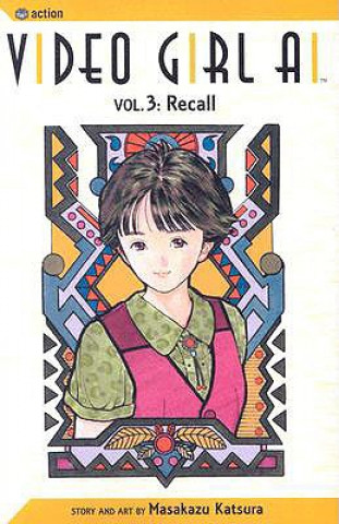 Könyv Video Girl AI, Vol. 3: Recall Masakazu Katsura