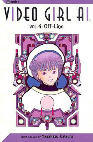 Kniha Video Girl AI, Vol. 4: Off-Line Masakazu Katsura