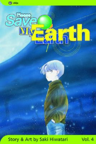 Könyv Please Save My Earth, Vol. 4 Saki Hiwatari