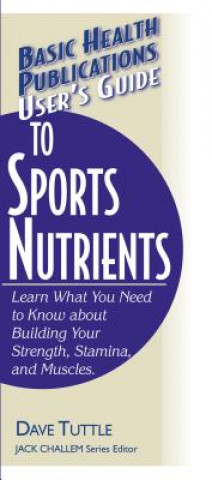 Kniha User'S Guide to Sports Nutrients Dave Tuttle