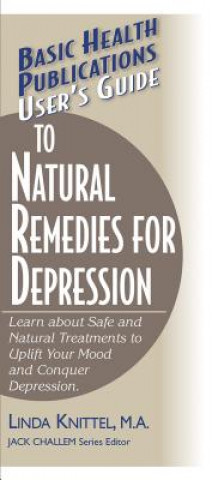 Carte User'S Guide to Natural Remedies for Depression Linda Knittel