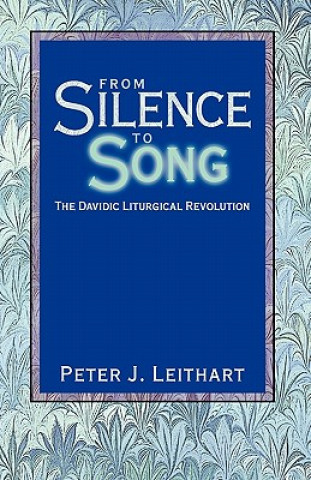 Libro From Silence to Song Peter J. Leithart