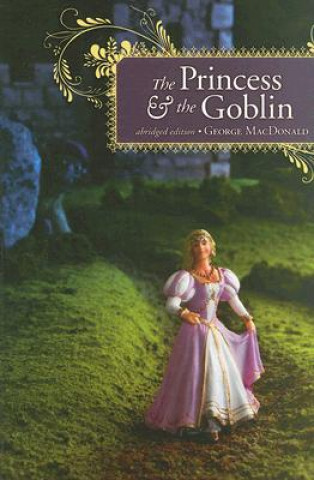 Kniha The Princess and the Goblin George MacDonald