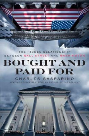 Книга Bought And Paid For Charles Gasparino