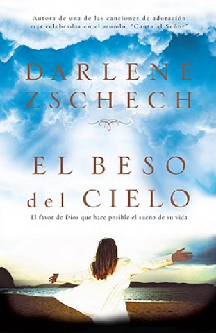 Book EL BESO DEL CIELO Darlene Zschech