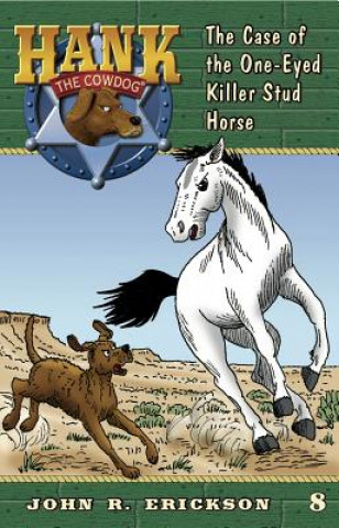 Kniha The Case of the One-Eyed Killer Stud Horse John R. Erickson