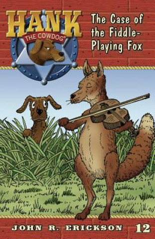 Kniha The Case of the Fiddle-Playing Fox John R. Erickson