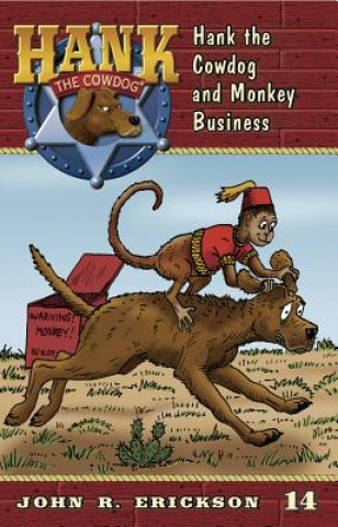 Könyv Hank the Cowdog and Monkey Business John R. Erickson