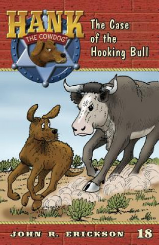 Kniha The Case of the Hooking Bull John R. Erickson