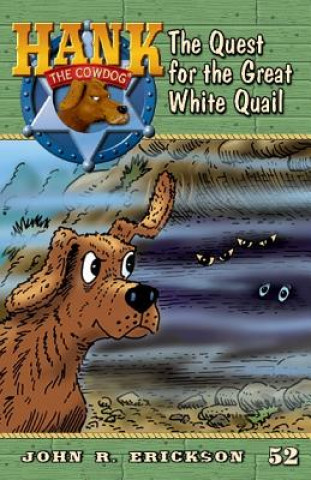 Kniha The Quest for the Great White Quail John R. Erickson