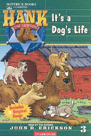 Audio It's a Dog's Life John R. Erickson