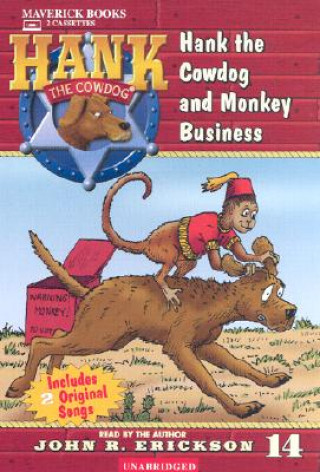 Audio Hank the Cowdog and Monkey Business John R. Erickson