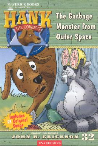 Audio The Garbage Monster from Outer Space John R. Erickson