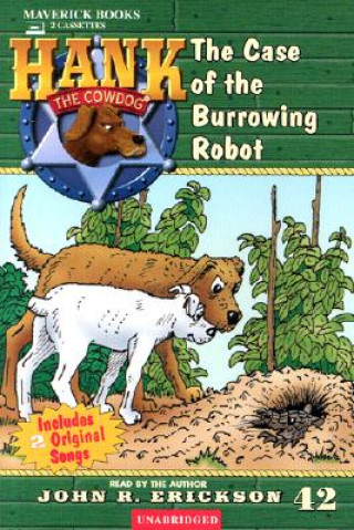 Аудио The Case of the Burrowing Robot John R. Erickson