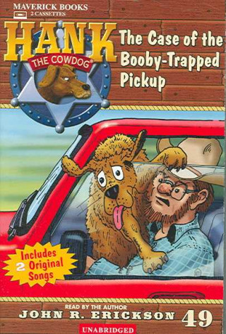 Audio The Case of the Booby-Trapped Pickup John R. Erickson