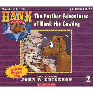 Audio The Further Adventures of Hank the Cowdog John R. Erickson