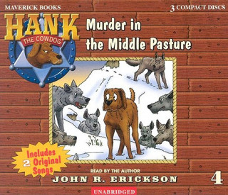 Аудио Murder in the Middle Pasture John R. Erickson