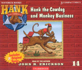 Audio Hank the Cowdog and Monkey Business John R. Erickson