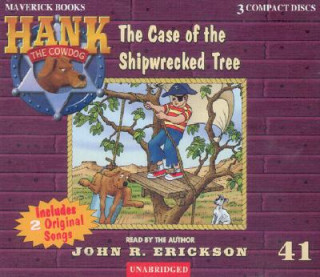 Audio The Case of the Shipwrecked Tree John R. Erickson