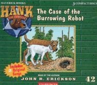 Аудио The Case of the Burrowing Robot John R. Erickson