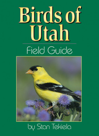 Книга Birds of Utah Field Guide Stan Tekiela