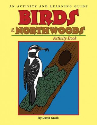 Kniha Birds of the Northwoods Activity Book David Grack