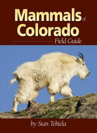 Książka Mammals of Colorado Field Guide Stan Tekiela