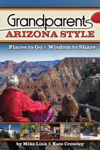 Kniha Grandparents Arizona Style Mike Link