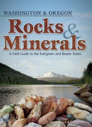 Kniha Rocks & Minerals of Washington and Oregon Dan R. Lynch