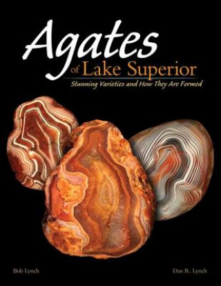 Könyv Agates of Lake Superior Dan R. Lynch