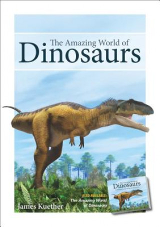 Tiskovina Amazing World of Dinosaurs James Kuether