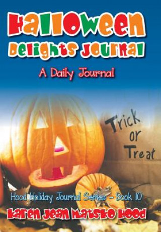 Książka Halloween Delights Journal Karen Jean Matsko Hood