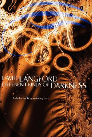 Kniha Different Kinds of Darkness David Langford