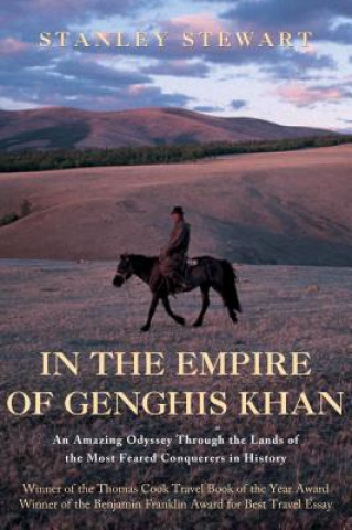 Könyv In the Empire of Genghis Khan: A Journey Among Nomads Stanley Stewart