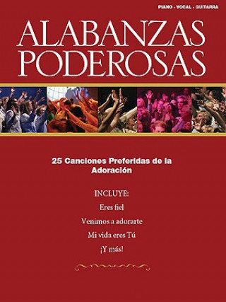 Książka Alabanzas Poderosas: 25 Canciones Preferidas de la Adoracion Felipe Kirk Bullington