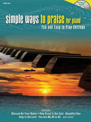 Book Simple Ways to Praise for Piano Book and CD Shawnee Press