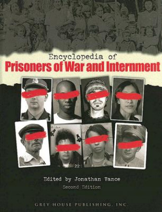 Kniha Encyclopedia of Prisoners of War & Internment Jonathan Franklin Willia Vance