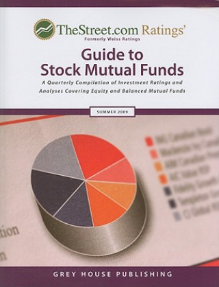 Buch TheStreet.com Ratings' Guide to Stock Mutual Funds: A Quarterly Compilation of Investment Ratings and Analyses Covering Equity and Balanced Mutual Fun Grey House Publishing