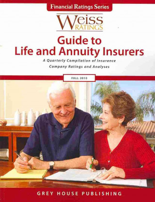 Kniha Weiss Ratings Guide to Life & Annuity Insurers Fall 2010 Thestreet Com Ratings