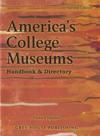 Kniha America's College Museums Victor Danilov