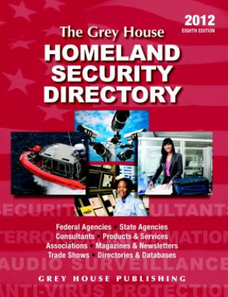 Książka The Grey House Homeland Security Directory 2012 Laura Mars-Proietti