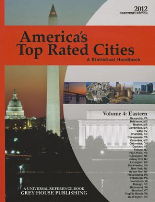 Könyv America's Top Rated Cities, Volume 4: Eastern Region: A Statistical Handbook Grey House Publishing