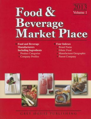 Książka Food & Beverage Market Place: Volume 1 - Manufacturers Laura Mars