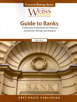 Kniha Weiss Ratings' Guide to Banks Fall 2012 Weiss Ratings