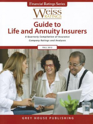 Könyv Weiss Ratings' Guide to Life & Annuity Insurers, Fall 2012 Weiss Ratings