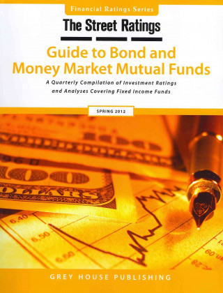 Livre Thestreet Ratings Guide to Bond & Money Market Mutual Funds Thestreet Ratings