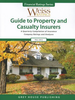 Kniha Weiss Ratings' Guide to Property & Casualty Insurers, Fall 2012 Weiss Ratings