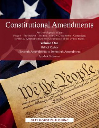 Kniha Encyclopedia of Constitutional Amendments Mark Grossman