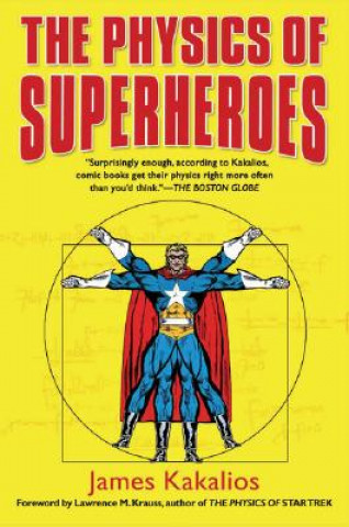 Könyv The Physics of Superheroes James Kakalios